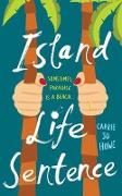 ISLAND LIFE SENTENCE