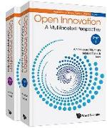 Open Innovation: A Multifaceted Perspective (in 2 Parts)