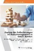 Analyse der Anforderungen im Risikomanagement in österr. Banken