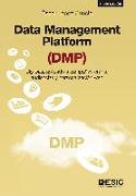 Data management platform : big data aplicado a campañas online, audiencias y personalización web