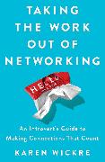 Taking the Work Out of Networking