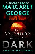 The Splendor Before the Dark: A Novel of the Emperor Nero