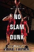 No Slam Dunk