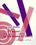 Workbook for La Grammaire � l'oeuvre, 5th