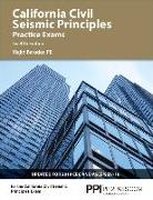 Ppi California Civil Seismic Principles Practice Exams, 12th Edition - Comprehensive Practice for the California Civil: Seismic Principles Exam - Incl