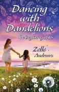 Dancing with Dandelions: The Beginning of Us