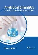 Analytical Chemistry: Quantitative and Qualitative Analysis