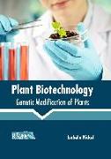 Plant Biotechnology: Genetic Modification of Plants
