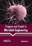 Progress and Trends in Microbial Engineering