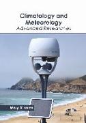 Climatology and Meteorology: Advanced Researches