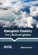 Atmospheric Chemistry: Theory, Models and Applications