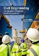 Civil Engineering: Construction Planning and Management