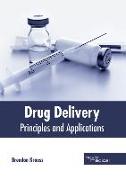 Drug Delivery: Principles and Applications