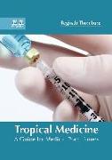 Tropical Medicine: A Guide for Medical Practitioners