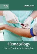 Hematology: Clinical Principles and Applications