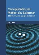 Computational Materials Science: Theory and Applications