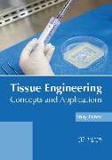 Tissue Engineering: Concepts and Applications