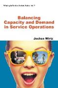 Balancing Capacity and Demand in Service Operations