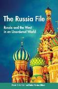 The Russia File: Russia and the West in an Unordered World