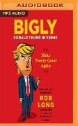 Bigly: Donald Trump in Verse