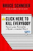 Click Here to Kill Everybody