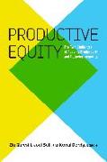 Productive Equity: The Twin Challenges of Reviving Productivity and Reducing Inequality