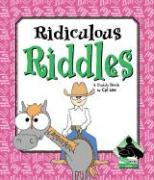 Ridiculous Riddles