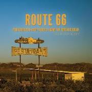 Route 66: Photographs and Stories from the Mother Road