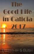 The Good Life in Galicia 2017: An Anthology