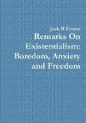 Remarks On Existentialism