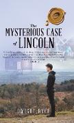 The Mysterious Case of Lincoln