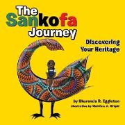 The Sankofa Journey: Discovering Your Heritage