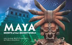 Maya: Secrets of Their Ancient World