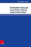 Die öffentliche Wiedergabe nach § 15 Abs. 2 UrhG am Beispiel sozialer Medien