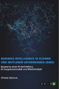 Business Intelligence in kleinen und mittleren Unternehmen (KMU)