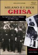 Milano e i suoi ghisa. La vigilanza urbana a Milano dal 1860 a oggi