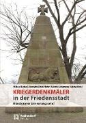 Kriegerdenkmäler in der Friedensstadt