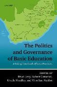 The Politics and Governance of Basic Education: A Tale of Two South African Provinces