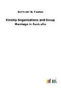 Kinship Organisations and Group Marriage in Australia