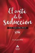 El arte de la seducción : las reglas del juego