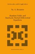 Random Fields and Stochastic Partial Differential Equations