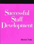 Successful Staff Development: A How-To-Do-It Manual