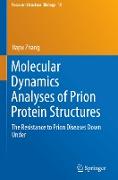 Molecular Dynamics Analyses of Prion Protein Structures