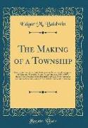 The Making of a Township
