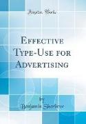 Effective Type-Use for Advertising (Classic Reprint)