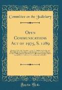 Open Communications Act of 1975, S. 1289