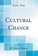Cultural Change (Classic Reprint)