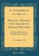 Physical Training for Children by Japanese Methods