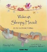 Wake Up, Sleepy Head!: Early Morning Poems