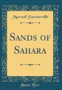 Sands of Sahara (Classic Reprint)